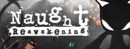 Naught Reawakening