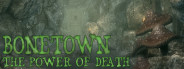 Bonetown - The Power of Death