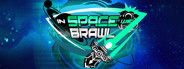 In Space We Brawl