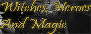 Witches, Heroes and Magic