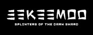 Eekeemoo - Splinters of the Dark Shard