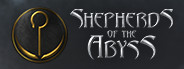 Shepherds of the Abyss