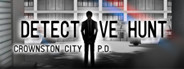 Detective Hunt - Crownston City PD