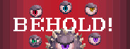 Behold!