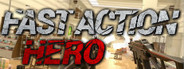 Fast Action Hero