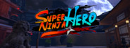 Super Ninja Hero VR