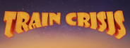 Train Crisis