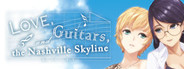 Love, Guitars, and the Nashville Skyline