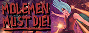Molemen Must Die!