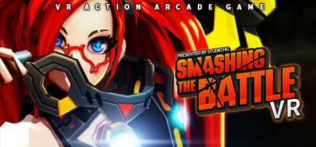 SMASHING THE BATTLE VR