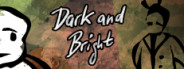 Dark and Bright