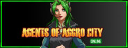 Agents of Aggro City Online