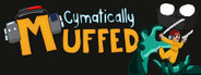 Cymatically Muffed