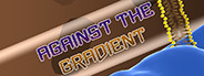 Against the Gradient