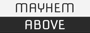 Mayhem Above