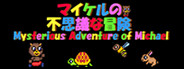 Mysterious Adventure of Michael
