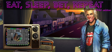 Eat, Sleep, Bet, Repeat