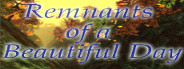 Remnants of a Beautiful Day (2012)