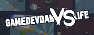GameDevDan vs Life