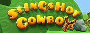 Slingshot Cowboy VR