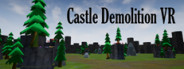Castle Demolition VR