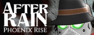 After Rain: Phoenix Rise