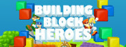 Building Block Heroes