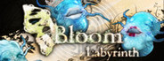 Bloom: Labyrinth