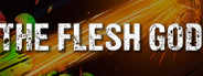 The Flesh God