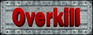 OverKill