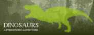 Dinosaurs A Prehistoric Adventure