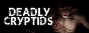 Deadly Cryptids