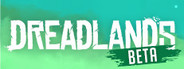 Dreadlands Beta