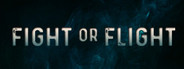 Fight or Flight