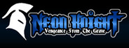 Neon Knight: Vengeance From The Grave
