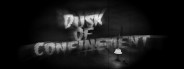 Dusk Of Confinement