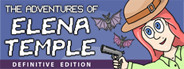 The Adventures of Elena Temple: Definitive Edition