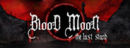 Blood Moon: The Last Stand