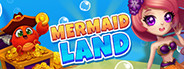 Mermaid Land