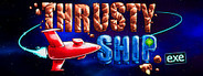 Thrusty Ship